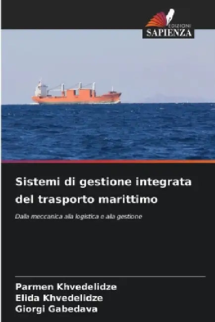 Sistemi di gestione integrata del trasporto marittimo by Parmen Khvedelidze, Elida Khvedelidze, Giorgi Gabedava