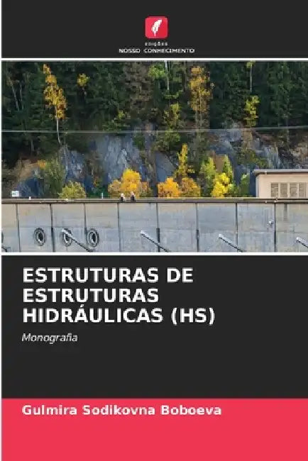Estruturas de Estruturas Hidráulicas (Hs) by Gulmira Sodikovna Boboeva