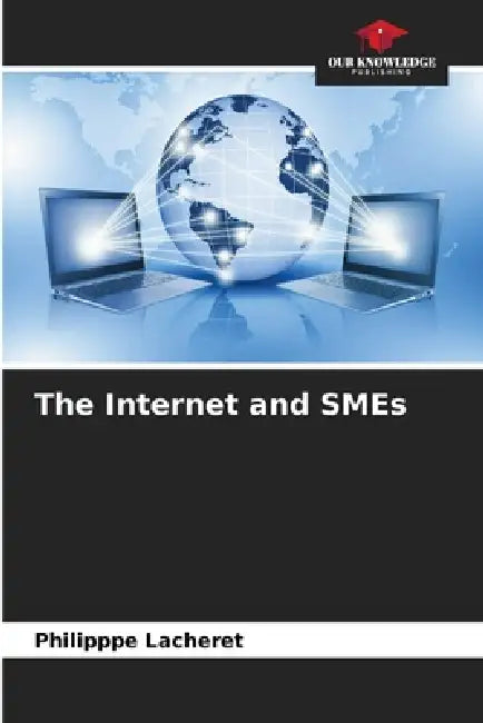 The Internet and SMEs by Philipppe Lacheret