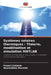 Systèmes solaires thermiques: Théorie, modélisation et simulation MATLAB by Foued Chabane, Noureddine Moummi