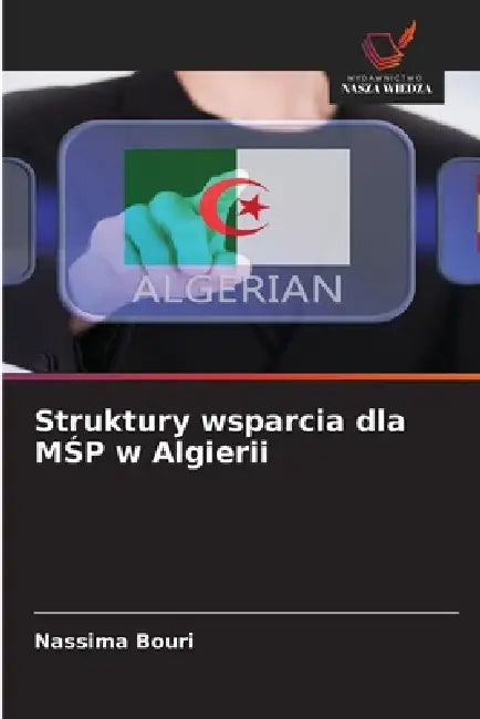 Struktury wsparcia dla MŚP w Algierii by Nassima Bouri