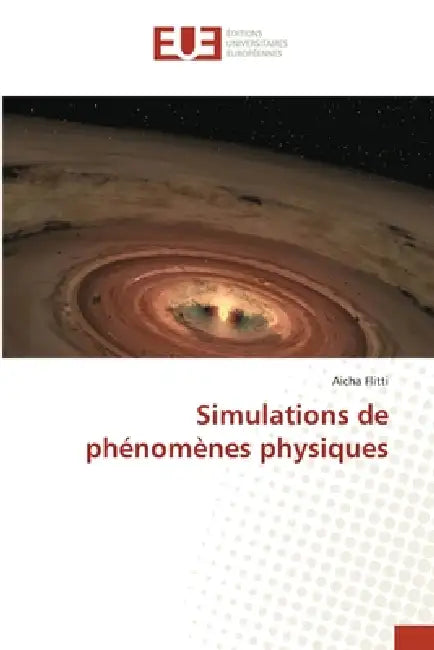 Simulations de phénomènes physiques by Aicha Flitti
