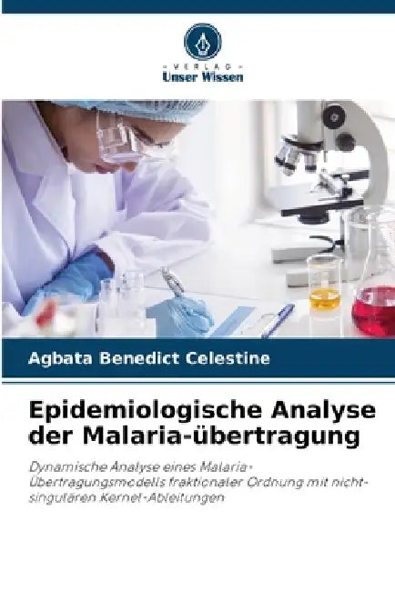 Epidemiologische Analyse der Malaria-übertragung by Agbata Benedict Celestine