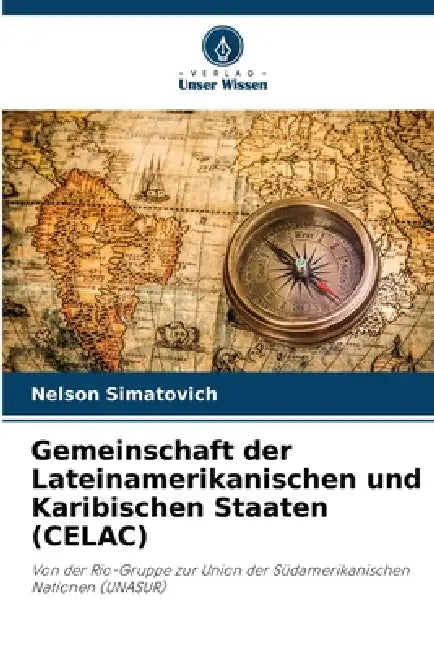 Gemeinschaft der Lateinamerikanischen und Karibischen Staaten (CELAC) by Nelson Simatovich