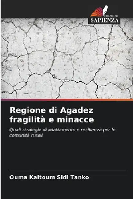 Regione di Agadez fragilità e minacce by Ouma Kaltoum Sidi Tanko