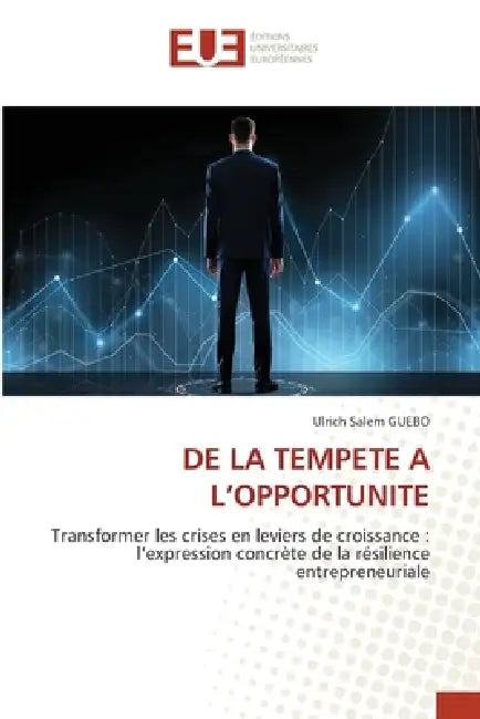 de la Tempete a l'Opportunite by Ulrich Salem Guebo