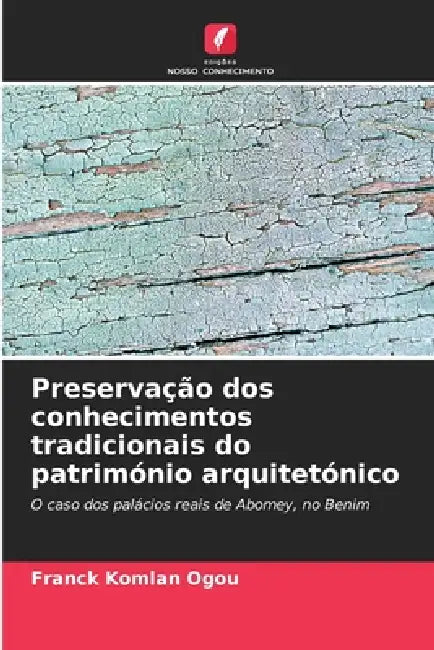 Preservação dos conhecimentos tradicionais do património arquitetónico by Franck Komlan Ogou