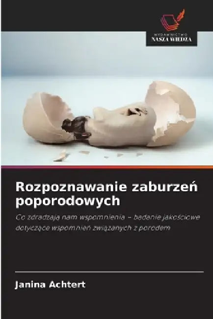 Rozpoznawanie zaburzeń poporodowych by Janina Achtert