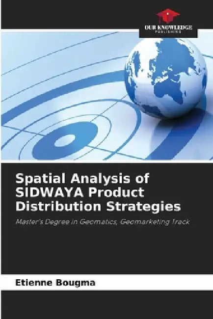 Spatial Analysis of SIDWAYA Product Distribution Strategies by Etienne Bougma