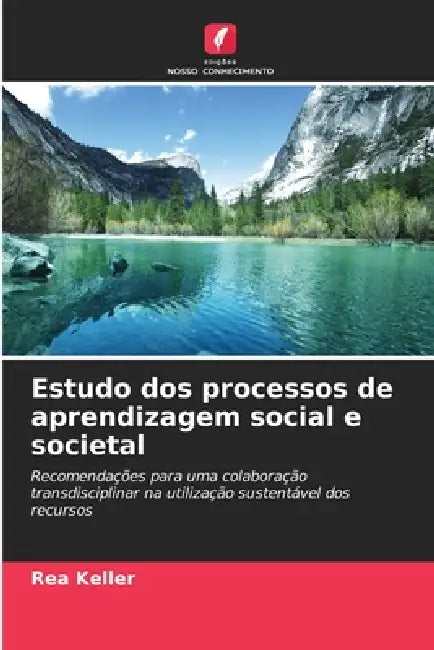 Estudo dos processos de aprendizagem social e societal by Rea Keller