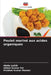 Poulet mariné aux acides organiques by Abida Judith, Uttam Kumar Pal, Prabhat Kumar Mandal