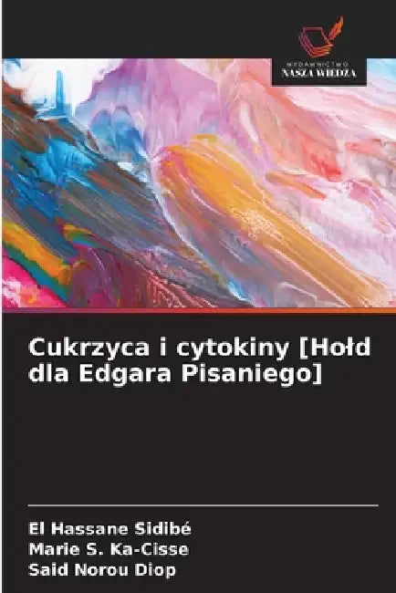 Cukrzyca i cytokiny [Hold dla Edgara Pisaniego] by El Hassane Sidibé, Marie S. Ka-Cisse, Said Norou Diop