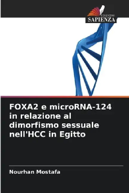 FOXA2 e microRNA-124 in relazione al dimorfismo sessuale nell'HCC in Egitto by Nourhan Mostafa