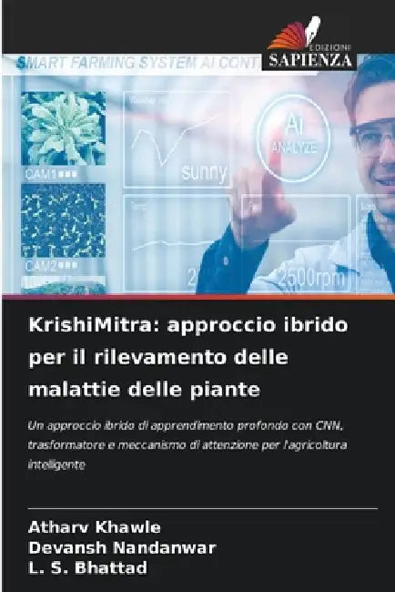 KrishiMitra: approccio ibrido per il rilevamento delle malattie delle piante by Atharv Khawle, Devansh Nandanwar, L. S. Bhattad