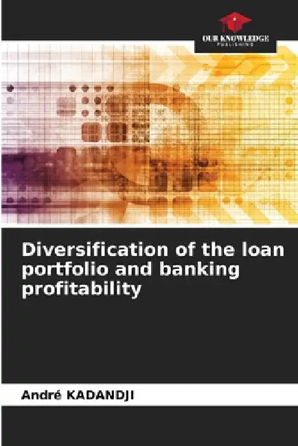 Diversification of the loan portfolio and banking profitability by André Kadandji