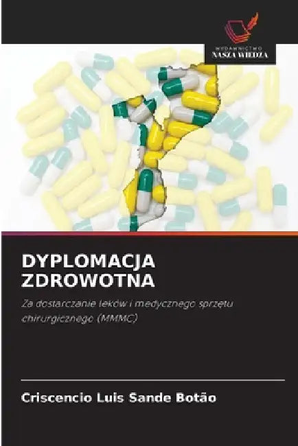 Dyplomacja Zdrowotna by Criscencio Luis Sande Botão