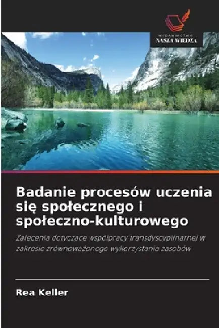 Badanie procesów uczenia się spolecznego i spoleczno-kulturowego by Rea Keller