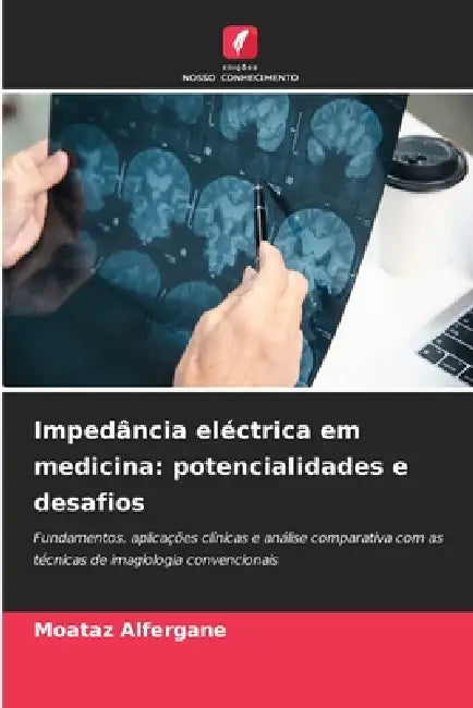 Impedância eléctrica em medicina: potencialidades e desafios by Moataz Alfergane