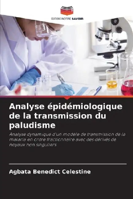 Analyse épidémiologique de la transmission du paludisme by Agbata Benedict Celestine