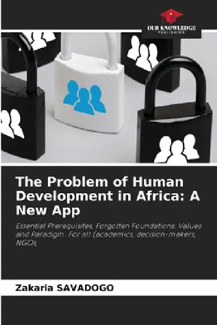The Problem of Human Development in Africa: A New App by Zakaria Savadogo