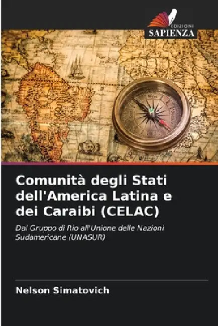 Comunità degli Stati dell'America Latina e dei Caraibi (CELAC) by Nelson Simatovich