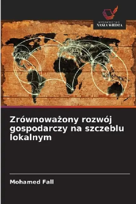 Zrównoważony rozwój gospodarczy na szczeblu lokalnym by Mohamed Fall