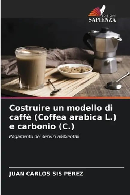 Costruire un modello di caffè (Coffea arabica L.) e carbonio (C.) by Juan Carlos Sis Pérez