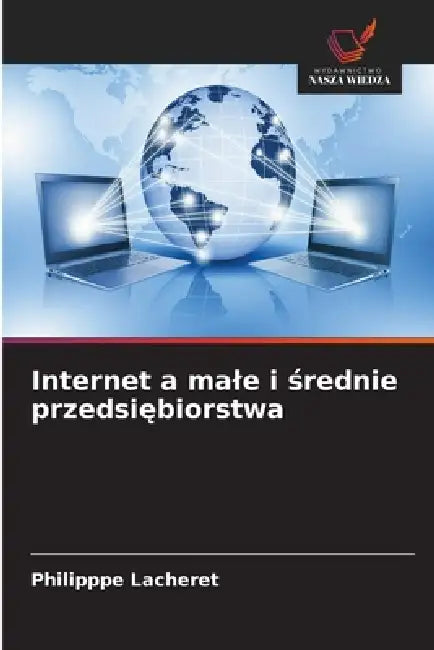 Internet a male i średnie przedsiębiorstwa by Philipppe Lacheret