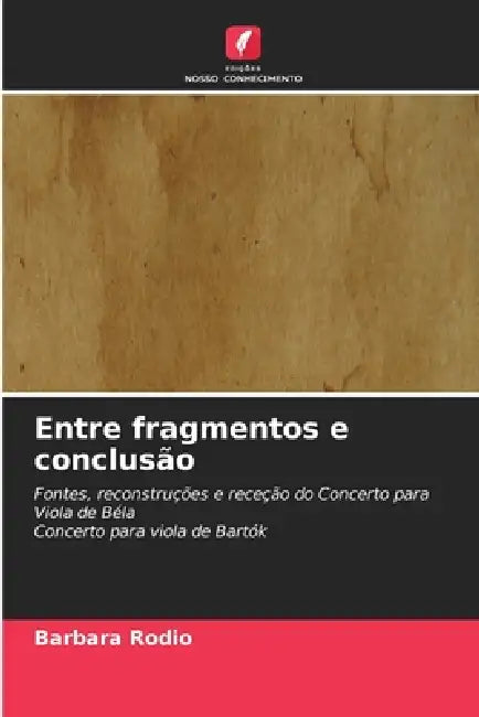 Entre fragmentos e conclusão by Barbara Rodio