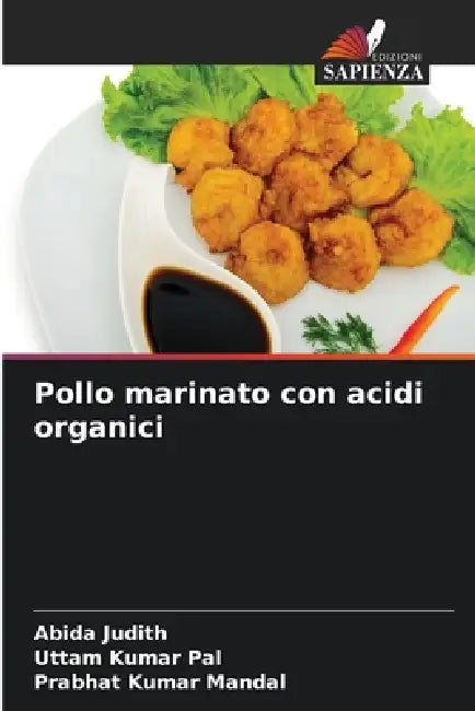 Pollo marinato con acidi organici by Abida Judith, Uttam Kumar Pal, Prabhat Kumar Mandal