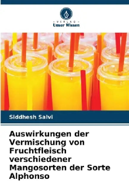 Auswirkungen der Vermischung von Fruchtfleisch verschiedener Mangosorten der Sorte Alphonso by Siddhesh Salvi