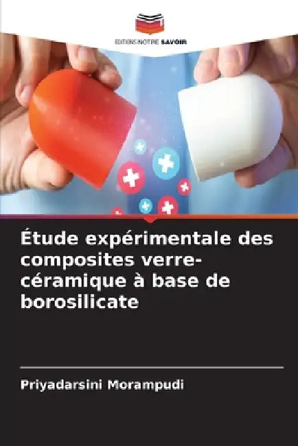 Étude expérimentale des composites verre-céramique à base de borosilicate by Priyadarsini Morampudi