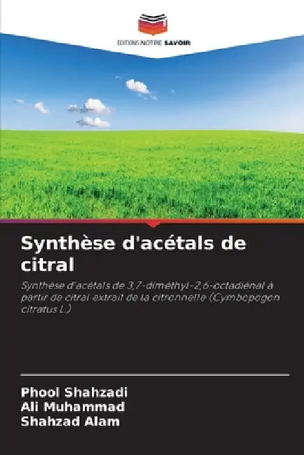 Synthèse d'acétals de citral by Phool Shahzadi, Ali Muhammad, Shahzad Alam