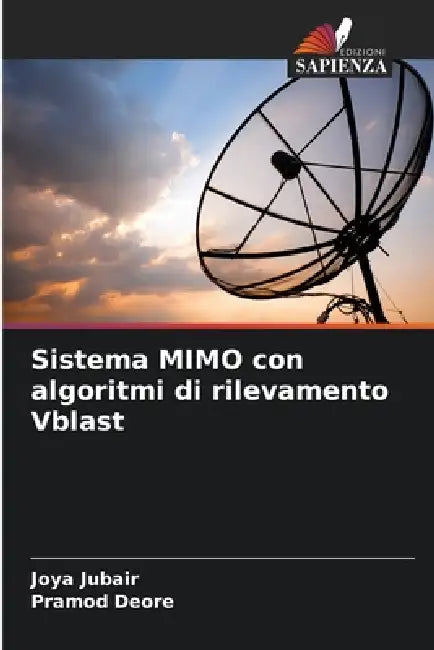 Sistema MIMO con algoritmi di rilevamento Vblast by Joya Jubair, Pramod Deore