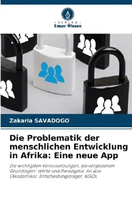 Die Problematik der menschlichen Entwicklung in Afrika: Eine neue App by Zakaria Savadogo