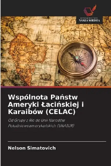 Wspólnota Państw Ameryki Lacińskiej i Karaibów (CELAC) by Nelson Simatovich
