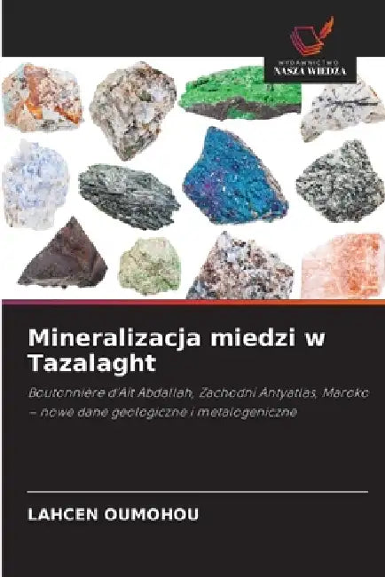 Mineralizacja miedzi w Tazalaght by Lahcen Oumohou