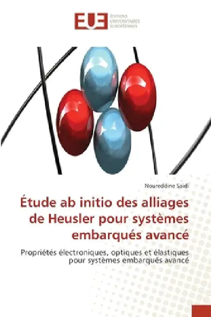 Étude ab initio des alliages de Heusler pour systèmes embarqués avancé by Noureddine Saidi