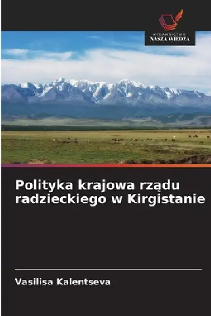 Polityka krajowa rządu radzieckiego w Kirgistanie by Vasilisa Kalentseva