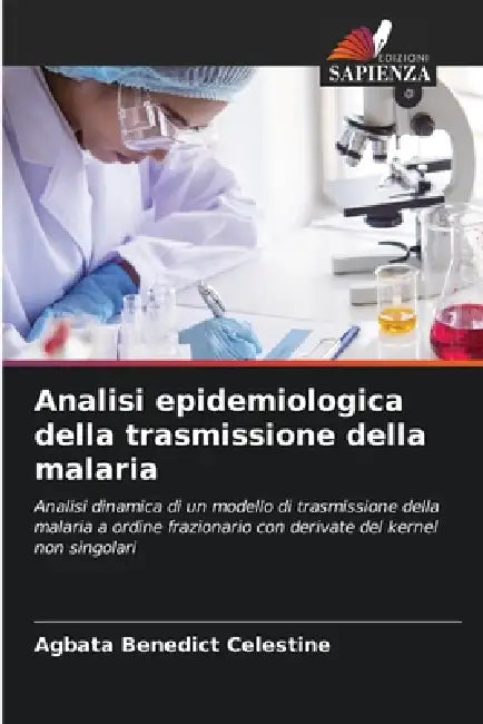 Analisi epidemiologica della trasmissione della malaria by Agbata Benedict Celestine