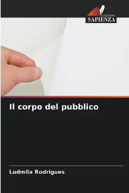 Il corpo del pubblico by Ludmila Rodrigues