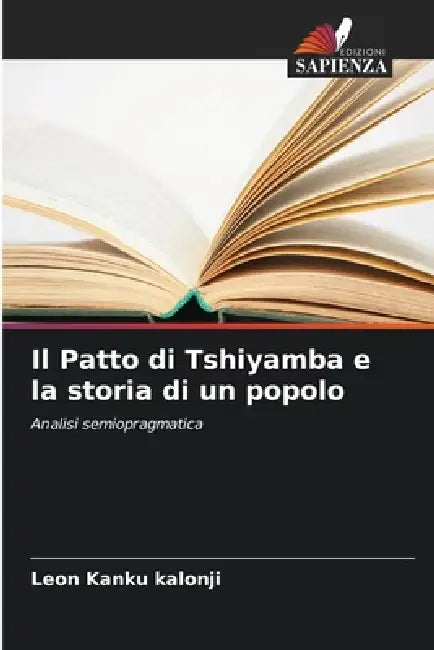 Il Patto di Tshiyamba e la storia di un popolo by Léon Kanku Kalonji