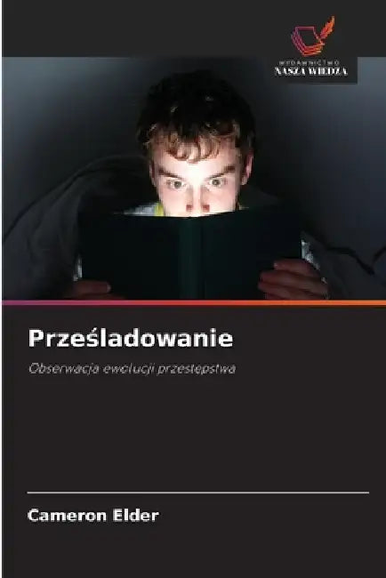 Prześladowanie by Cameron Elder