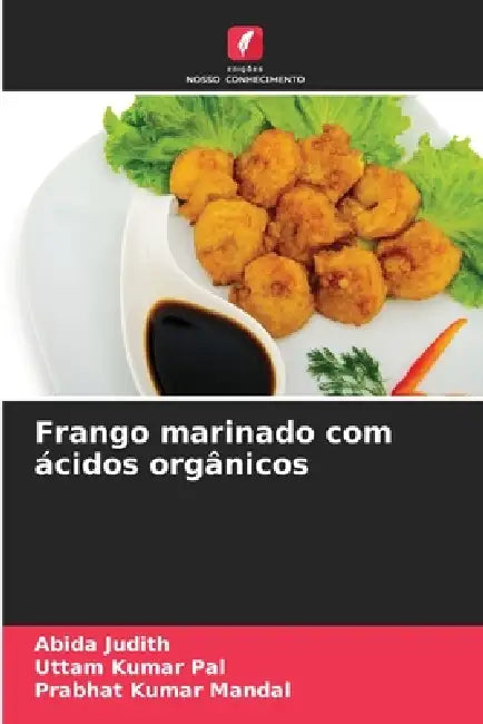Frango marinado com ácidos orgânicos by Abida Judith, Uttam Kumar Pal, Prabhat Kumar Mandal