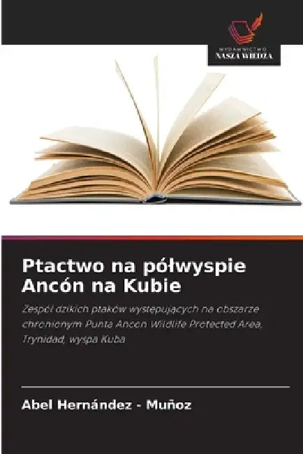 Ptactwo na pólwyspie Ancón na Kubie by Abel Hernandez -. Muñoz