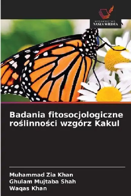 Badania fitosocjologiczne roślinności wzgórz Kakul by Muhammad Zia Khan, Ghulam Mujtaba Shah, Waqas Khan
