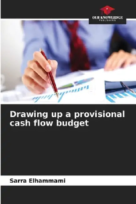 Drawing up a provisional cash flow budget by Sarra Elhammami