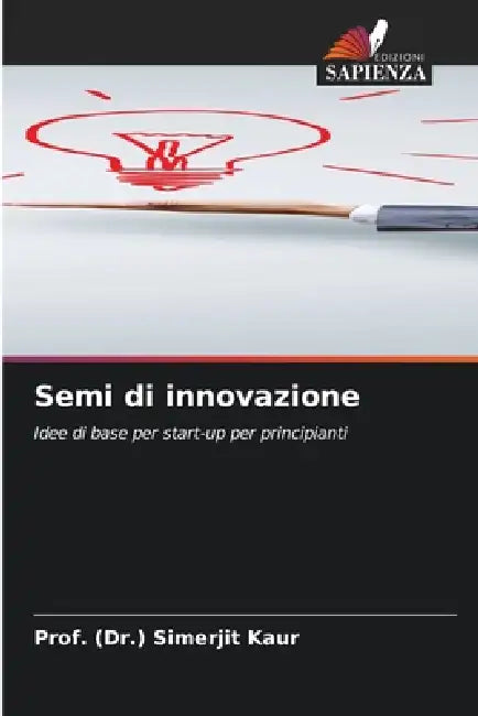 Semi di innovazione by Prof (Dr ). Simerjit Kaur