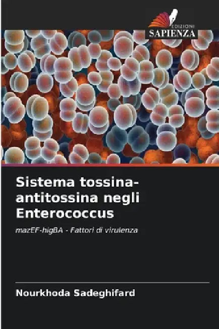 Sistema tossina-antitossina negli Enterococcus by Nourkhoda Sadeghifard