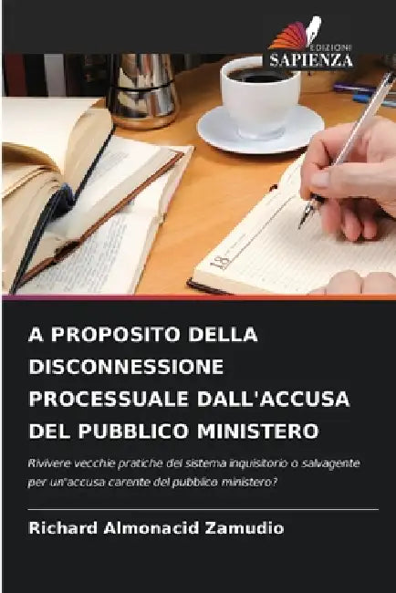 A Proposito Della Disconnessione Processuale Dall'accusa del Pubblico Ministero by Richard Almonacid Zamudio